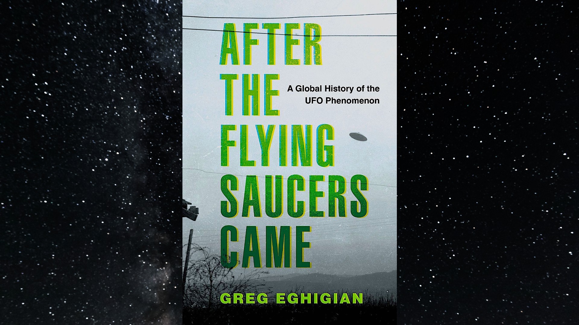 a book with the title "after the flying saucers came" in bright green letters. behind the text is a photograph of a saucer-shaped object above a desert scene